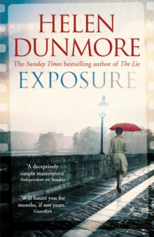 Exposure: A tense Cold War spy thriller from the author of The Lie - Helen Dunmore (Paperback) 04-08-2016 