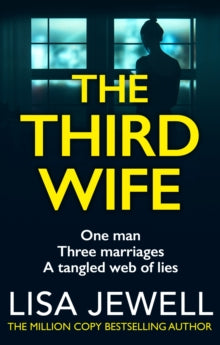 The Third Wife: From the number one bestselling author of The Family Upstairs - Lisa Jewell (Paperback) 23-04-2015 