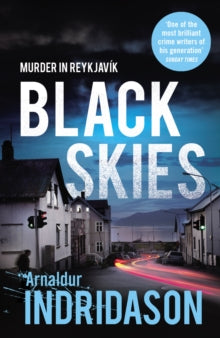 Black Skies - Arnaldur Indridason; Victoria Cribb (Paperback) 06-06-2013 Short-listed for The Petrona Award 2013 (UK).