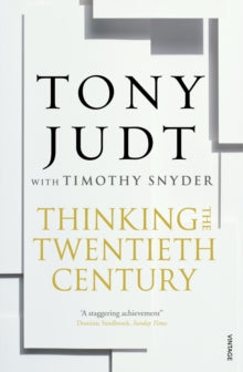 Thinking the Twentieth Century - Timothy Snyder; Tony Judt (Paperback) 07-02-2013 