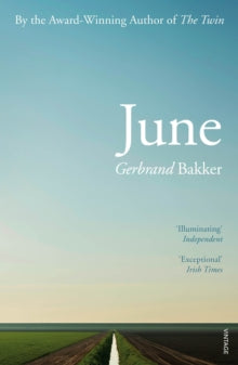 June - Gerbrand Bakker; David Colmer (Paperback) 09-06-2016 