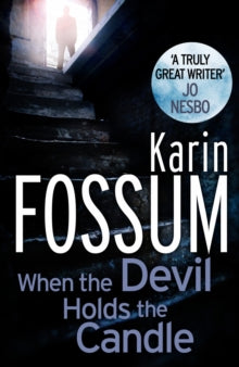 Inspector Sejer  When the Devil Holds the Candle - Karin Fossum (Paperback) 07-11-2013 