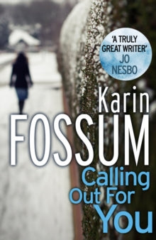 Inspector Sejer  Calling out for You - Karin Fossum; Charlotte Barslund (Paperback) 07-11-2013 
