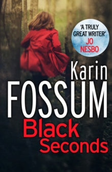 Inspector Sejer  Black Seconds - Karin Fossum; Charlotte Barslund (Paperback) 07-11-2013 