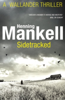 Kurt Wallander  Sidetracked: Kurt Wallander - Henning Mankell; Steven T Murray (Paperback) 02-08-2012 