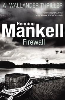 Kurt Wallander  Firewall: Kurt Wallander - Henning Mankell; Ebba Segerberg (Paperback) 06-12-2012 