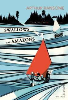 Swallows and Amazons - Arthur Ransome (Paperback) 02-08-2012 Winner of V&A Illustration Awards 2013 (UK).