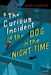 The Curious Incident of the Dog in the Night-time: Vintage Children's Classics - Mark Haddon (Paperback) 02-08-2012 