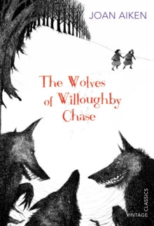 The Wolves of Willoughby Chase - Joan Aiken (Paperback) 02-08-2012 