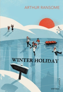 Winter Holiday - Arthur Ransome (Paperback) 06-09-2012 