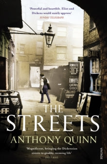 The Streets - Anthony Quinn (Paperback) 06-06-2013 Short-listed for Walter Scott Prize 2013 (UK).