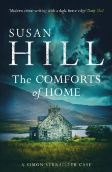 Simon Serrailler  The Comforts of Home: Discover book 9 in the bestselling Simon Serrailler series - Susan Hill (Paperback) 21-03-2019 