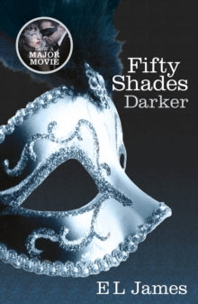Fifty Shades  Fifty Shades Darker: The #1 Sunday Times bestseller - E L James (Paperback) 26-04-2012 