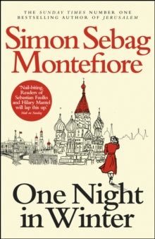 The Moscow Trilogy  One Night in Winter - Simon Sebag Montefiore (Paperback) 27-02-2014 