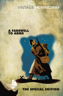A Farewell to Arms: The Special Edition - Ernest Hemingway (Paperback) 03-10-2013 