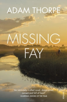 Missing Fay - Adam Thorpe (Paperback) 07-06-2018 