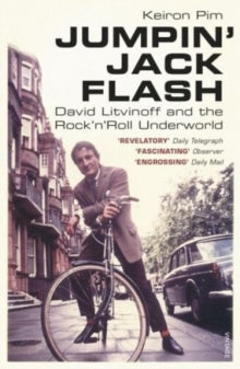 Jumpin' Jack Flash: David Litvinoff and the Rock'n'Roll Underworld - Keiron Pim (Paperback) 26-01-2017 Short-listed for Wales Book of the Year 2017 (UK). Long-listed for Gordon Burn Prize 2016 (UK).