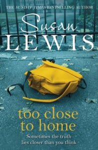 Too Close To Home - Susan Lewis (Paperback) 30-07-2015 