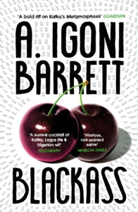 Blackass - A. Igoni Barrett (Paperback) 07-04-2022 