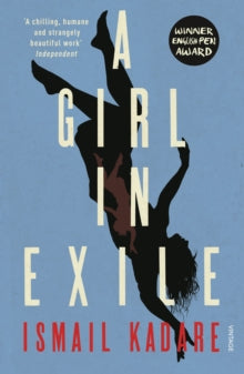 A Girl in Exile - Ismail Kadare; John Hodgson (Paperback) 30-03-2017 