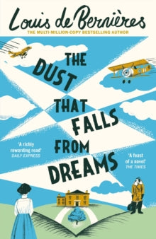 The Dust that Falls from Dreams - Louis de Bernieres (Paperback) 07-04-2016 