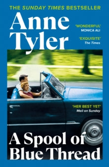 A Spool of Blue Thread - Anne Tyler (Paperback) 03-09-2015 Short-listed for Baileys Womens Prize for Fiction 2015 (UK) and Man Booker Prize for Fiction 2015 (UK). Long-listed for I.M.P.A.C. Dublin Award 2017 (UK).