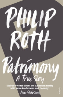 Patrimony: A True Story - Philip Roth (Paperback) 16-04-1992 