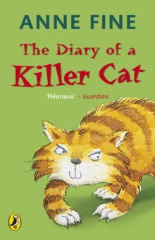 The Killer Cat  The Diary of a Killer Cat - Anne Fine (Paperback) 07-05-2009 