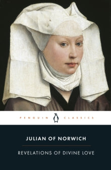 Revelations of Divine Love - Julian Of Norwich; A. Spearing; A. Spearing; Elizabeth Spearing (Paperback) 27-08-1998 