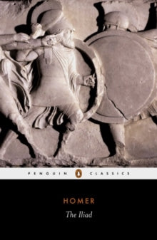 The Iliad - Homer; Peter Jones; E V Rieu (Paperback) 30-01-2003 