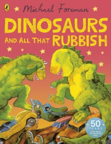 Dinosaurs and All That Rubbish - Michael Foreman (Paperback) 28-10-1993 