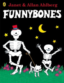 Funnybones  Funnybones - Allan Ahlberg; Janet Ahlberg (Paperback) 30-09-1999 