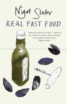 Real Fast Food - Nigel Slater (Paperback) 02-11-2006 