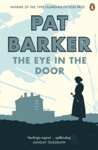 Regeneration  The Eye in the Door - Pat Barker (Paperback) 01-05-2008 