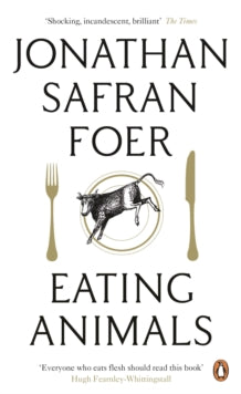 Eating Animals - Jonathan Safran Foer (Paperback) 27-01-2011 