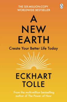 A New Earth: The life-changing follow up to The Power of Now. 'My No.1 guru will always be Eckhart Tolle' Chris Evans - Eckhart Tolle (Paperback) 01-01-2009 