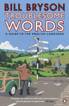 Troublesome Words - Bill Bryson (Paperback) 01-10-2009 