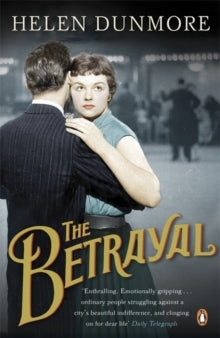 The Betrayal: A touching historical novel from the Women's Prize-winning author of A Spell of Winter - Helen Dunmore (Paperback) 03-02-2011 Short-listed for Orwell Prize 2011.