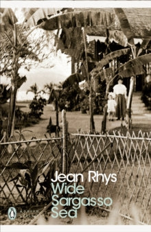 Penguin Modern Classics  Wide Sargasso Sea - Jean Rhys; Andrea Ashworth (Paperback) 30-03-2000 