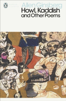 Penguin Modern Classics  Howl, Kaddish and Other Poems - Allen Ginsberg (Paperback) 26-02-2009 