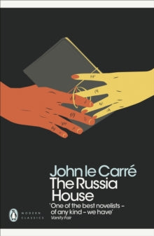 Penguin Modern Classics  The Russia House - John le Carre (Paperback) 26-05-2011 