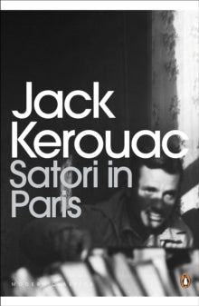Penguin Modern Classics  Satori in Paris - Jack Kerouac (Paperback) 01-03-2012 