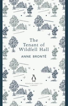 The Penguin English Library  The Tenant of Wildfell Hall - Anne Bronte (Paperback) 28-06-2012 