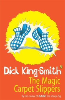 The Magic Carpet Slippers - Dick King-Smith; Ann Kronheimer (Paperback) 25-01-2001 