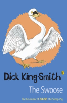 The Swoose - Dick King-Smith (Paperback) 17-01-2005 