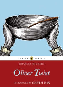 Puffin Classics  Oliver Twist - Charles Dickens; Garth Nix (Paperback) 06-03-2008 