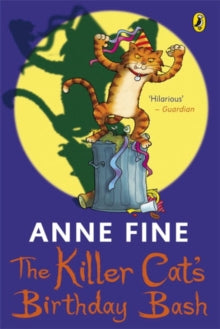 The Killer Cat  The Killer Cat's Birthday Bash - Anne Fine (Paperback) 07-05-2009 