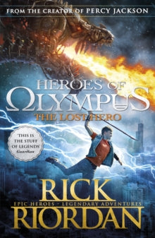 Heroes of Olympus  The Lost Hero (Heroes of Olympus Book 1) - Rick Riordan (Paperback) 04-10-2012 