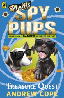 Spy Pups  Spy Pups: Treasure Quest - Andrew Cope (Paperback) 06-08-2009 