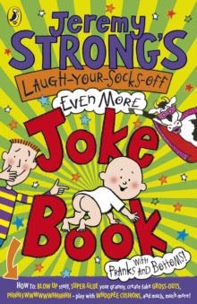 Jeremy Strong's Laugh-Your-Socks-Off-Even-More Joke Book - Jeremy Strong (Paperback) 06-08-2009 